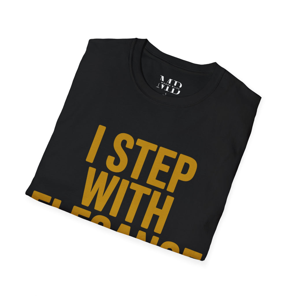 I Step With Elegance T-Shirt