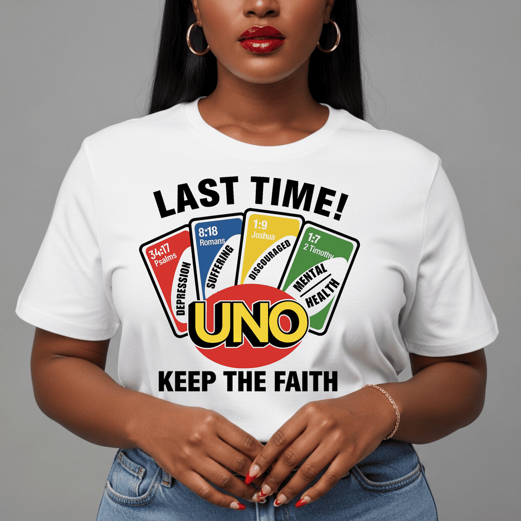 Last Time! Keep The Faith UNO T-Shirt