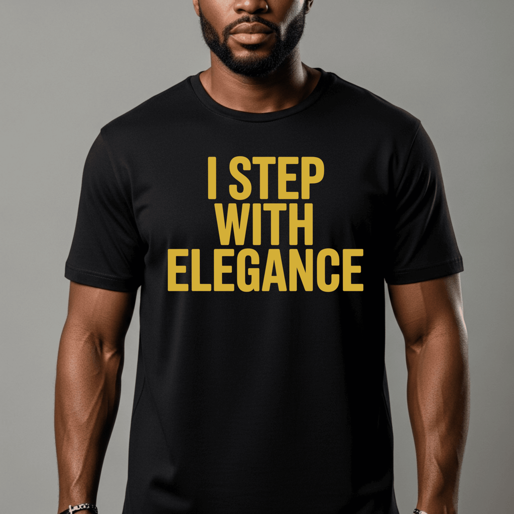 I Step With Elegance T-Shirt